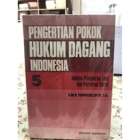 Jual Pengertian Pokok Hukum Dagang Indonesia Jilid Grade Ori Shopee