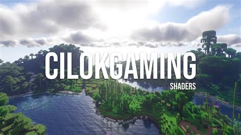 Cilokgaming Shaders Para Minecraft Zonacraft