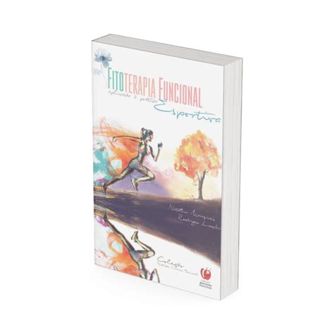 Livro: Fitoterapia Funcional Aplicada à Prática Esportiva – Loja VP