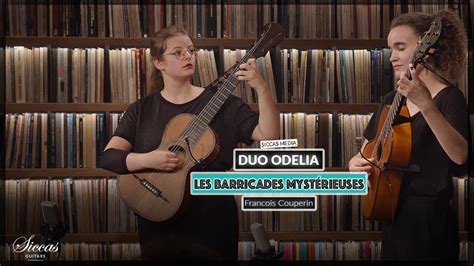 Duo Odelia Play Les Barricades Myst Rieuses By F Couperin On Romantic