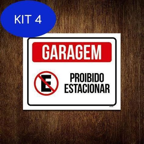 Kit 4 Placa De Sinalização Garagem Proibido Estacionar 18X23