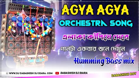 Agya Agya Dil Churane Me Aa Gaya Orchestra Vibration Bass Dj Debashish