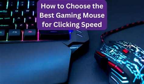 How To Choose The Best Gaming Mouse For Clicking Speed