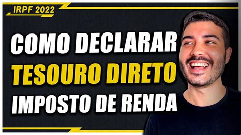 Tesouro Direto Como Declarar Tesouro Direto No Imposto De Renda