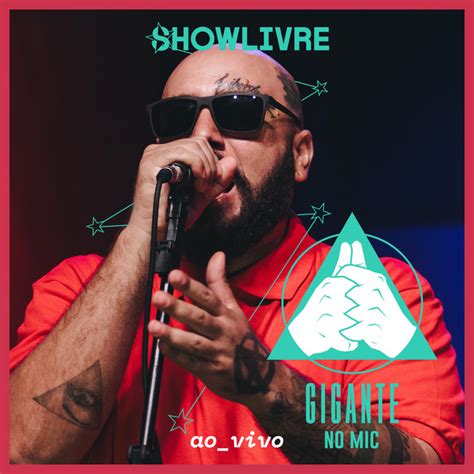 Gigante No Mic No Est Dio Showlivre Vol Ao Vivo Album By Gigante