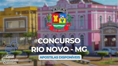 Concurso Rio Novo Mg Tem Sal Rios De At R Mil