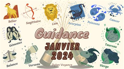 Guidance Janvier Signe Par Signe Les Du Zodiaque Dylan