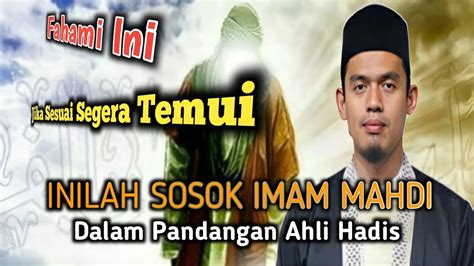 Sosok Imam Mahdi Sudah Muncul Menunggu Tahun Benarkah Buya