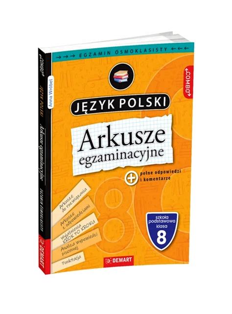 JĘZYK POLSKI ARKUSZE EGZAMINACYJNE EGZAMIN ÓSMOKLASISTY 15302668534