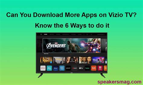 Can You Download More Apps on A Vizio Smart TV-6 Methods - SpeakersMag