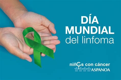 Día Mundial del Linfoma Hay que tener esperanza Niños con cáncer