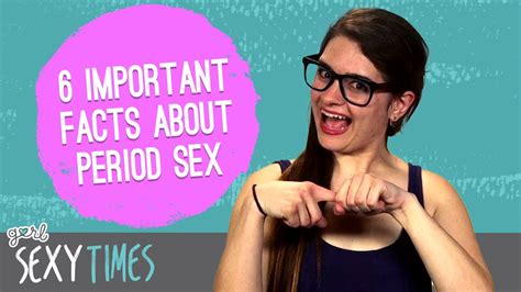 6 Important Facts About Period Sex Youtube