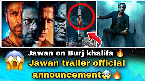 Jawan Trailer Release On Burj Khalifa🤯🔥 Jawan Movie Trailer 2023