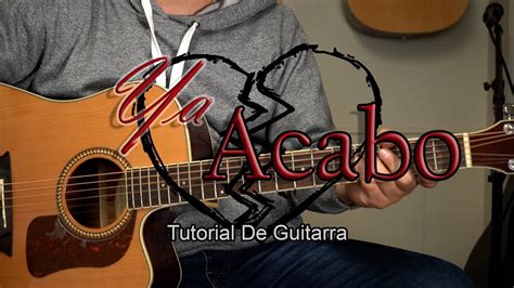 Ya Acabo Marca Mp Tutorial De Guitarra Version Mas Facil Acordes