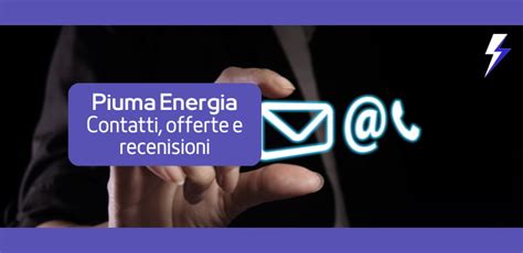 Piuma Energia Offerte Contatti E Recensioni