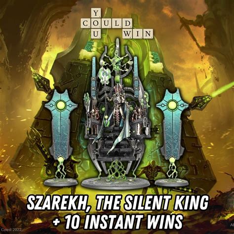 Warhammer Szarekh The Silent King 10 Instant Wins You Could Win