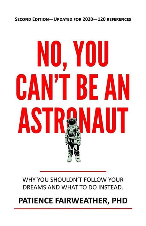 No You Can T Be An Astronaut Ebook Dr Patience Fairweather