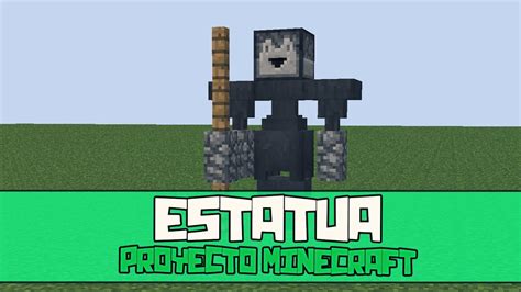 Estatua Proyecto Minecraft Alberto Fuentes YouTube