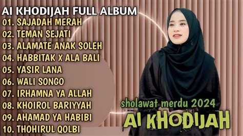 Ai Khodijah Full Album Sajadah Merah Teman Sejati Alamate Anak