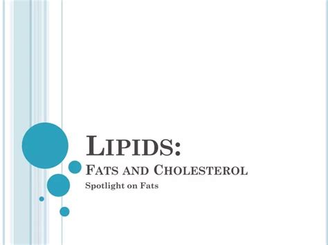 Ppt Lipids Fats And Cholesterol Powerpoint Presentation Free