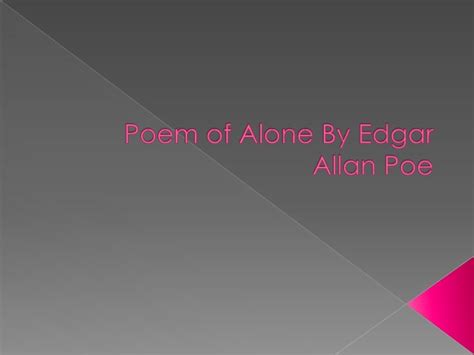 Poem of alone by edgar allan poe