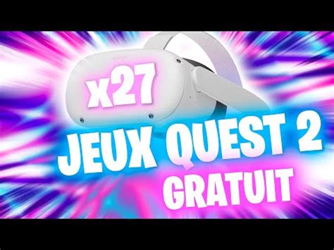 Top Des Jeux Gratuit Oculus Quest Vr Youtube