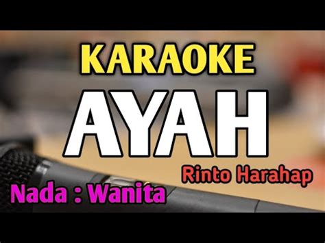 Ayah Karaoke Nada Wanita Cewek Rinto Harahap Audio Hq