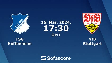 TSG Hoffenheim VfB Stuttgart Live Ticker H2H Und Aufstellungen