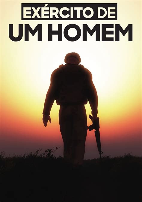 Assistir Exército de um homem só séries online