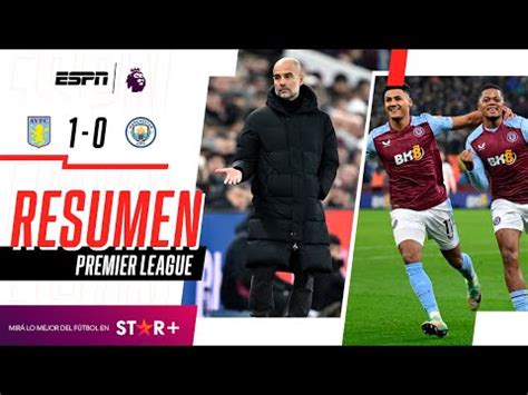 Aston Villa Man City Resumen Elonce