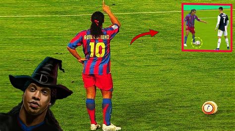 Por Isso Que O Ronaldinho Era Chamado De Bruxo Youtube