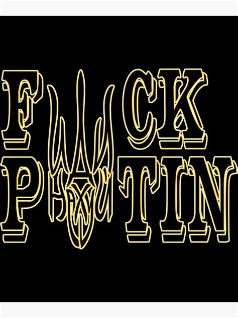 Fuck Putin Russian Warship Go Fuck Yourself Stop War In Ukraine Stand With Ukraine Stop