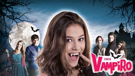 Unlock The Frightful Fun Where To Watch Chica Vampiro Your Ultimate Guide In Detail