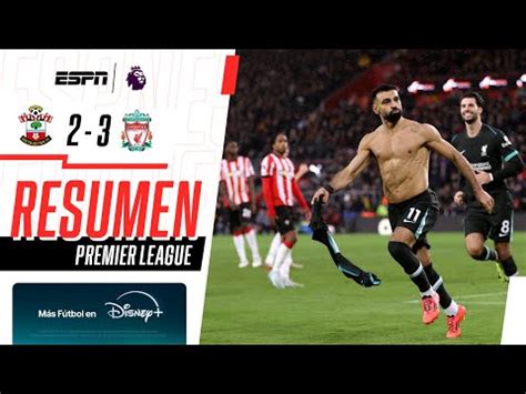 Liverpool Vs Southampton Resultado Resumen Y Goles Del Partido