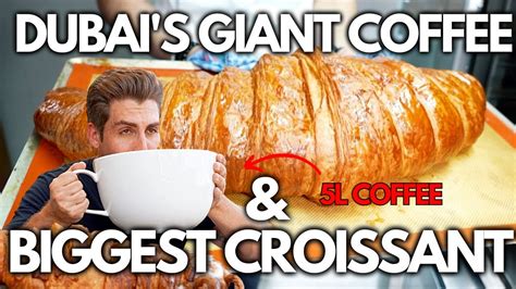 Dubai S Biggest Coffee Giant Croissant I Dubai Croissant