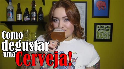 Como Degustar Uma Cerveja Passo A Passo YouTube