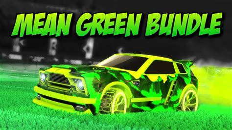 Rocket League Mean Green Bundle Items Designs And Gameplay YouTube