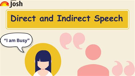 Direct and Indirect Speech: Definitions, Examples, Exercise and Rules