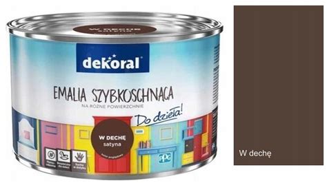 DEKORAL AKRYLUX EMALIA SZYBKOSCHNĄCA DO DREWNA METALU W DECHĘ 0 5L