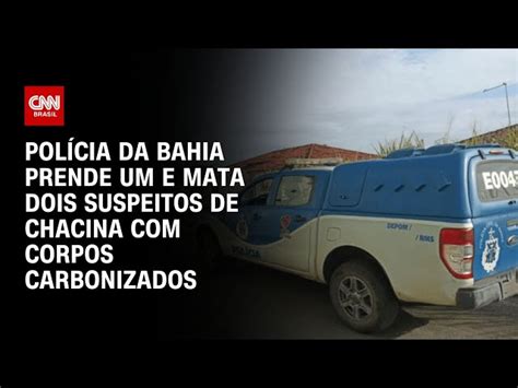 Chacina Na Bahia Corpos Carbonizados Foi Crime Passional Diz