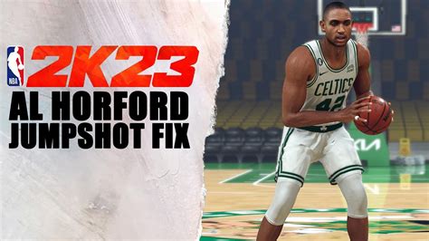 Al Horford Jumpshot Fix NBA2K23 YouTube