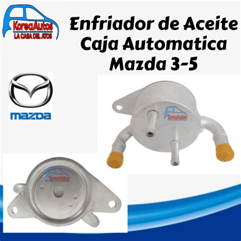 Enfriador De Aceite Caja Automatica Mazda