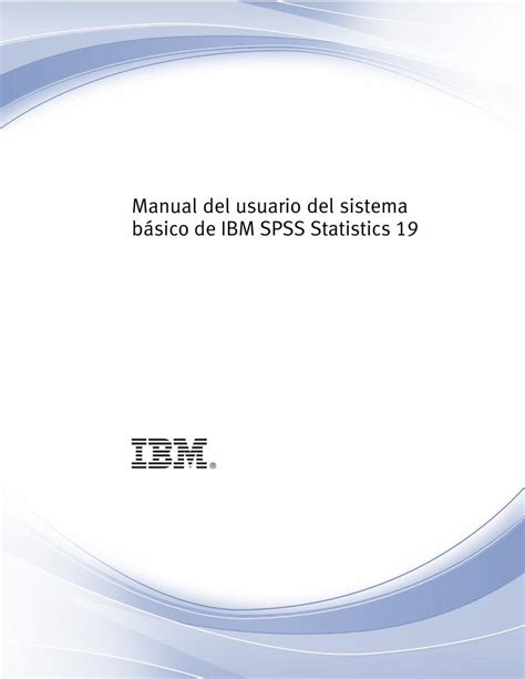 PDF Manual del usuario del sistema básico de IBM SPSS kela