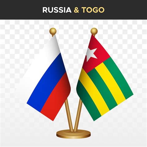 Premium Vector Russia Vs Togo Flags Russian D Standing Desk Flag