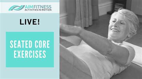 Seated Core Exercises For Seniors Youtube