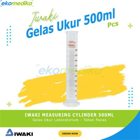 Jual Gelas Ukur Kaca 500ml IWAKI Measuring Cylinder Iwaki Class A