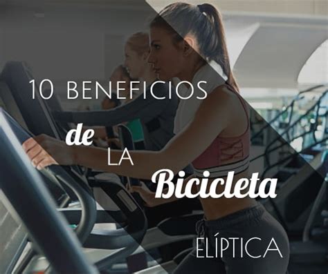 Los 5 beneficios de la bicicleta elíptica para la espalda2024