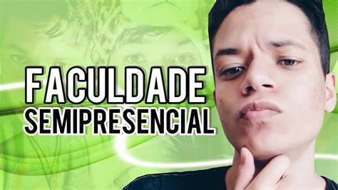 Como é Faculdade Semipresencial - 5