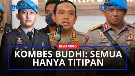 Kombes Budhi Herdi Susianto Pasrah Dicopot Dari Jabatannya Budhi