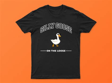 Silly Goose On The Loose Funny T Shirt Design For Sale All Files Easy To Print Buy T